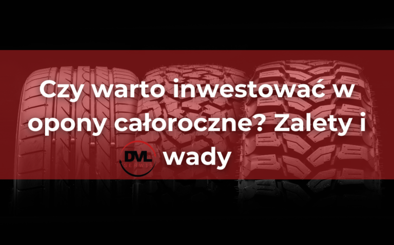 Czy warto inwestować w opony całoroczne? Zalety i wady